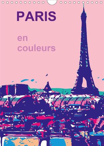 Couverture du livre « PARIS en couleurs (Calendrier mural 2020 DIN A4 vertical) ; La ville de ma vie, la ville de l?amour, la ville en couleurs (Calendrier mensuel, 14 Pages ) » de Sock Reinhard aux éditions Calvendo