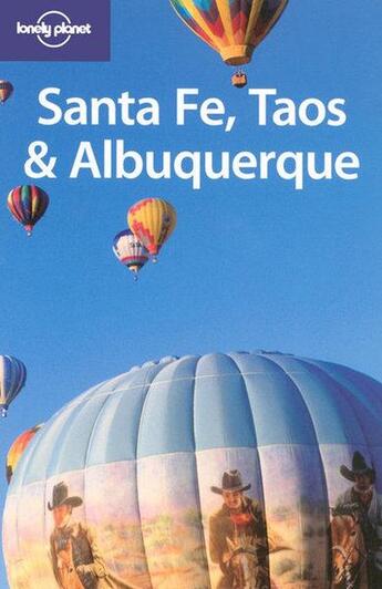 Couverture du livre « Santa fe, taos et albuquerque » de Kim Grant aux éditions Lonely Planet France