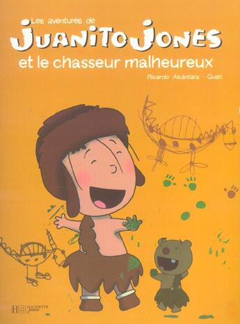 Couverture du livre « Juanito jones et le chasseur malheureux » de  aux éditions Le Livre De Poche Jeunesse