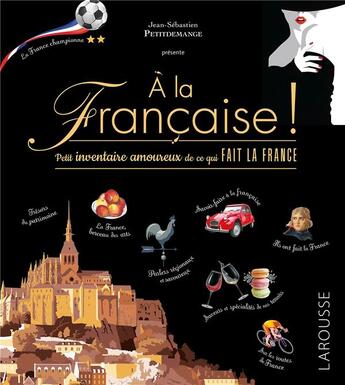 Couverture du livre « À la française ! petit inventaire amoureux » de Daniel Berlion et Jean-Sebastien Petitdemange aux éditions Larousse