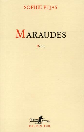 Couverture du livre « Maraudes » de Sophie Pujas aux éditions Gallimard