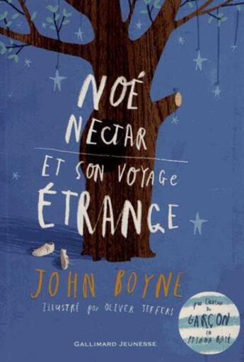 Couverture du livre « Noe nectar et son voyage etrange » de Boyne/Jeffers aux éditions Gallimard-jeunesse