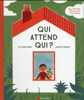 Couverture du livre « Qui attend qui ? » de Jo Hoestlandt et Laurent Moreau aux éditions Pere Castor