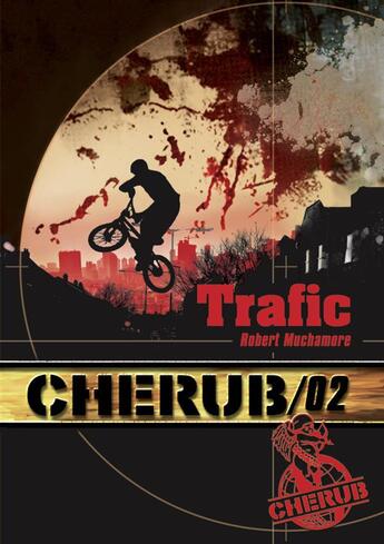 Couverture du livre « Cherub t.2 ; trafic » de Robert Muchamore aux éditions Casterman