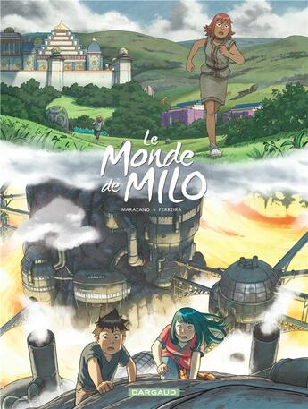 Couverture du livre « Le monde de Milo Tome 9 : l'esprit de la forge Tome 1 » de Richard Marazano et Christophe Ferreira aux éditions Dargaud