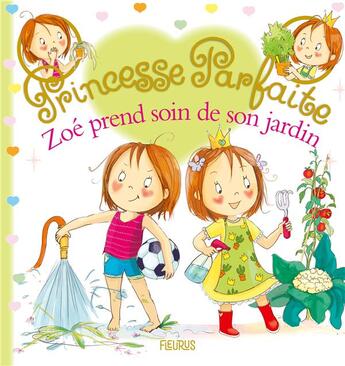 Couverture du livre « Princesse parfaite Tome 42 : Zoé prend soin de son jardin » de Fabienne Blanchut et Camille Dubois et Jacques Beaumont aux éditions Fleurus