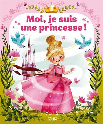 Couverture du livre « Moi, je suis une princesse ! » de  aux éditions Lito