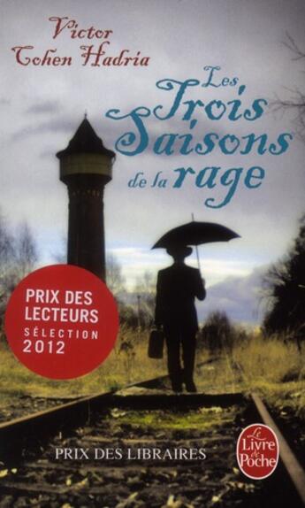 Couverture du livre « Les Trois Saisons de la rage » de Victor Cohen Hadria aux éditions Le Livre De Poche