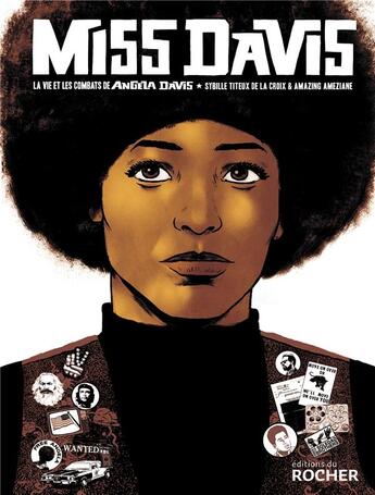 Couverture du livre « Miss Davis ; la vie et les combats de Angela Davis » de Amazing Ameziane et Sybille Titeux De La Croix aux éditions Rocher