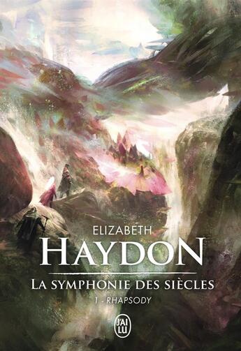 Couverture du livre « La symphonie des siècles t.1 ; rhapsody » de Elizabeth Haydon aux éditions J'ai Lu
