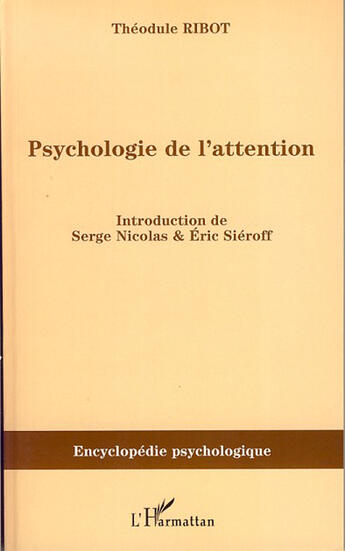 Couverture du livre « Psychologie de l'attention » de Theodule Ribot aux éditions L'harmattan