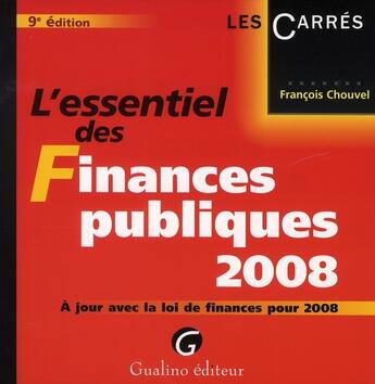 Couverture du livre « L'essentiel des finances publiques » de Francois Chouvel aux éditions Gualino