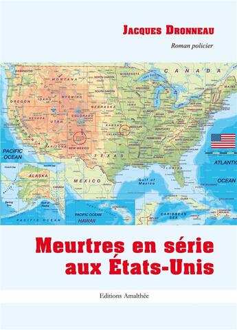 Couverture du livre « Meurtres en serie aux etats-unis » de Jacques Dronneau aux éditions Amalthee