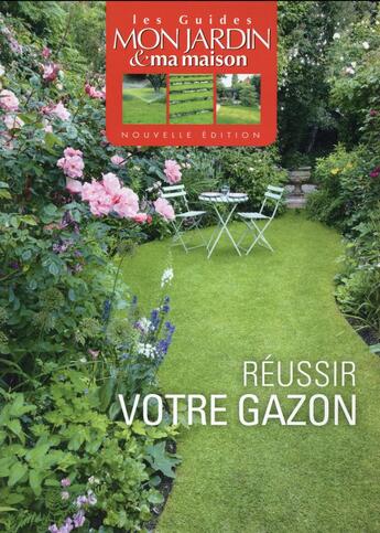 Couverture du livre « Réussir votre gazon » de  aux éditions Glenat