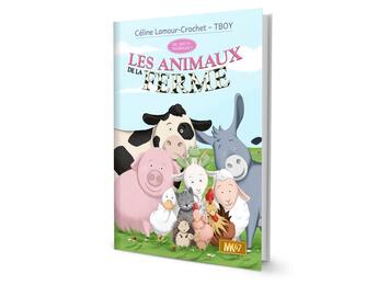 Couverture du livre « Les animaux de la ferme [LIVRE] - Collection 