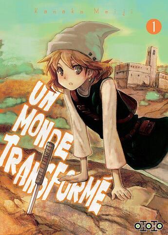 Couverture du livre « Un monde transformé Tome 1 » de Kanako Meiji aux éditions Ototo