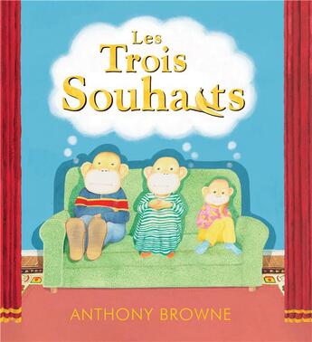 Couverture du livre « Les trois souhaits » de Browne Anthony aux éditions Kaleidoscope