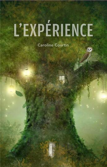 Couverture du livre « L'Expérience » de Caroline Courtin aux éditions Iggybook