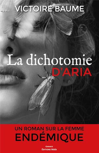 Couverture du livre « La dichotomie d'Aria » de Victoire Baume aux éditions Editions Maia