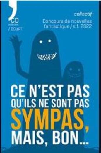 Couverture du livre « Ce n'est pas qu'ils ne sont pas sympas, mais, bon » de  aux éditions N'co éditions