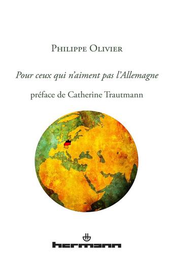 Couverture du livre « Pour ceux qui n'aiment pas l'Allemagne » de Philippe Olivier aux éditions Hermann