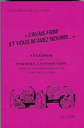 Couverture du livre « J avais faim et vous m avez nourri annee c » de  aux éditions Salvator