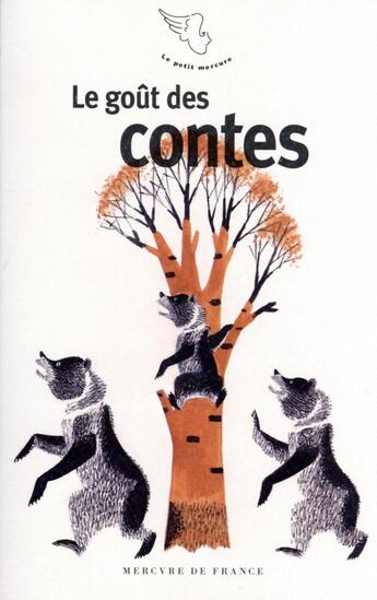 Couverture du livre « Le goût des contes » de  aux éditions Mercure De France