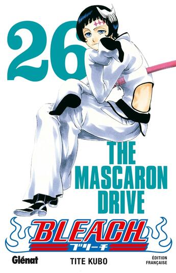 Couverture du livre « Bleach Tome 26 : the mascaron drive » de Tite Kubo aux éditions Glenat