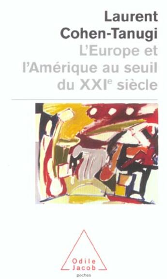 Couverture du livre « L'Europe et l'Amérique au seuil du XXe siècle » de Laurent Cohen-Tanugi aux éditions Odile Jacob