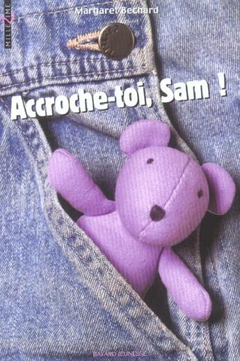 Couverture du livre « Accroche toi, Sam ! » de  aux éditions Bayard Jeunesse