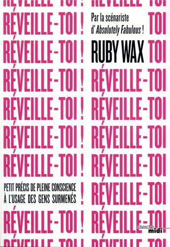 Couverture du livre « Réveille-toi ! » de Ruby Wax aux éditions Cherche Midi