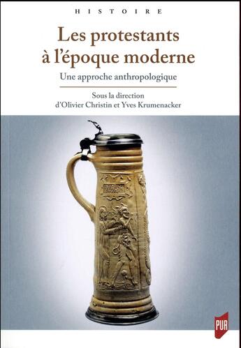 Couverture du livre « Les protestants à l'époque moderne ; un approche anthropologique » de Olivier Christin et Yves Krumenacker aux éditions Pu De Rennes