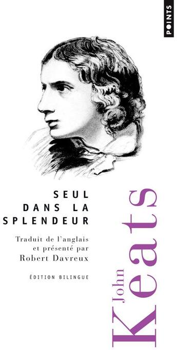 Couverture du livre « Seul dans la splendeur » de John Keats aux éditions Points