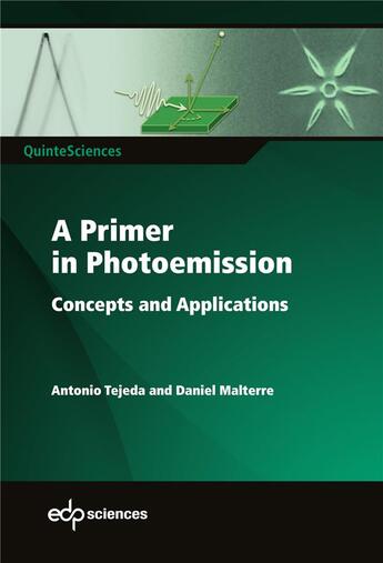 Couverture du livre « À primer in photoemission ; concepts and applications » de Antonio Tejeda et Daniel Malterre aux éditions Edp Sciences