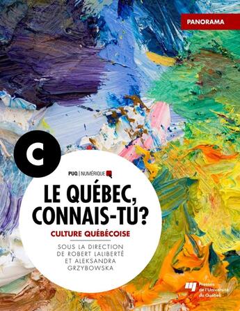 Couverture du livre « Le Québec, connais-tu ? Culture québécoise » de Aleksandra Grzybowska et Laliberte Robert aux éditions Pu De Quebec