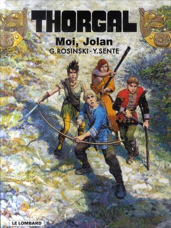 Couverture du livre « Thorgal Tome 30 : moi, Jolan » de Grzegorz Rosinski et Yves Sente aux éditions Lombard