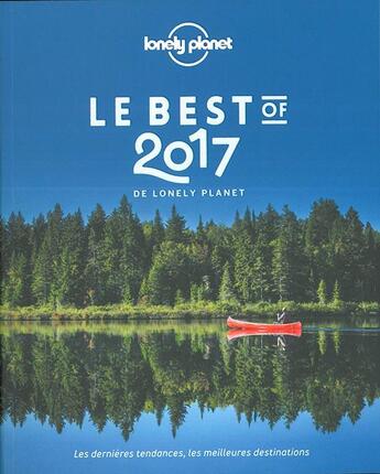 Couverture du livre « Le best of 2017 de Lonely Planet » de  aux éditions Lonely Planet France