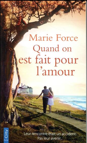 Couverture du livre « Quand on est fait pour l'amour » de Force Mary aux éditions City