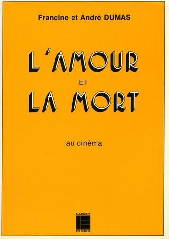 Couverture du livre « Amour et mort au cinema lab » de  aux éditions Labor Et Fides