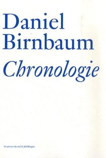 Couverture du livre « Chronologie » de Daniel Birnbaum aux éditions Les Presses Du Reel
