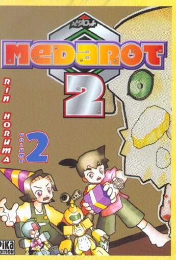 Couverture du livre « Medarot II Tome 2 » de Rin Horuma aux éditions Pika