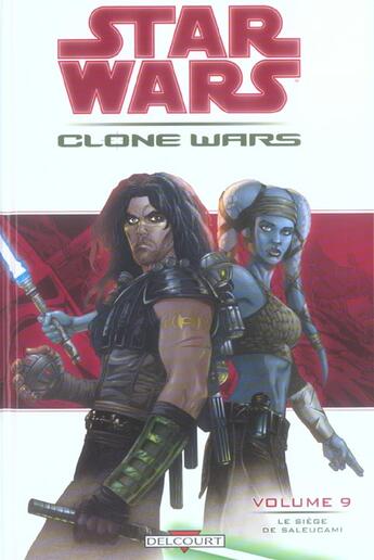 Couverture du livre « Star Wars - clone wars t.9 ; le siège de Saleucami » de John Ostrabder et Stephen Thompson et Haden Blackman et Jan Duursema aux éditions Delcourt