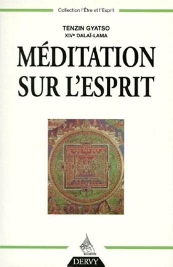 Couverture du livre « Meditation sur l'esprit » de Gyatso/Ansermet aux éditions Dervy