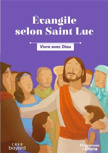 Couverture du livre « Promesse de Dieu ; évangile selon saint Luc » de  aux éditions Crer-bayard