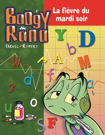 Couverture du livre « Boogy et Rana t.2 ; la fièvre du mardi soir » de Brice Tarvel et Fabien Rypert et S aux éditions Atelier Fabien Rypert