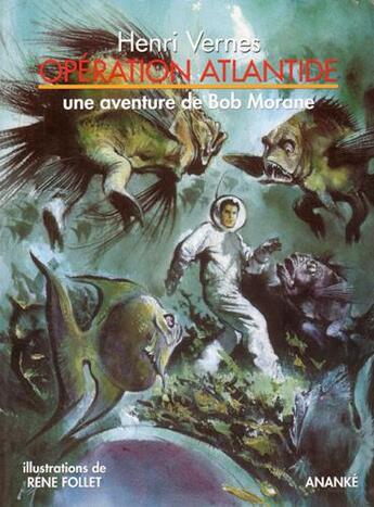 Couverture du livre « Bob Morane ; opération Atlantide » de Vernes Henri aux éditions Ananke