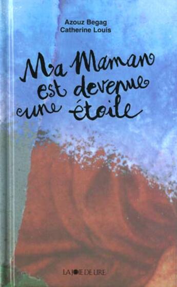 Couverture du livre « Ma maman est devenue une etoile » de Azouz Begag aux éditions La Joie De Lire