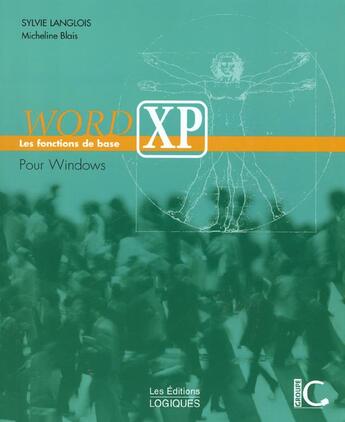 Couverture du livre « Word Xp » de Sylvie Langlois aux éditions Logiques