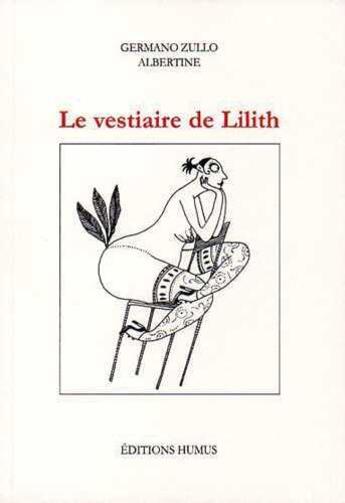 Couverture du livre « Le vestiaire de lilith » de Albertine Zullo aux éditions Humus