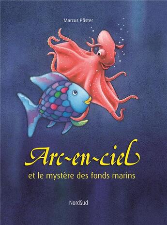 Couverture du livre « Arc-en-ciel et le mystère des fonds marins » de Marcus Pfister aux éditions Mijade